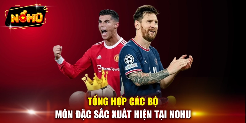 Tổng hợp các bộ môn đặc sắc xuất hiện tại NOHU